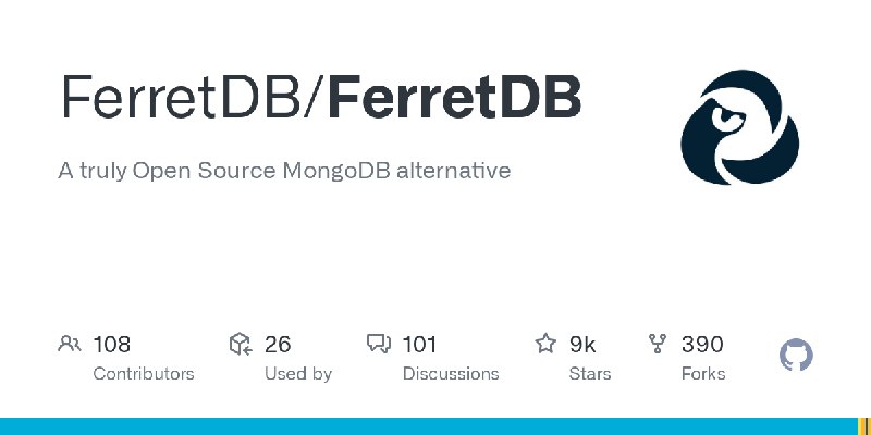 GitHub - FerretDB/FerretDB: A truly Open Source MongoDB alternative