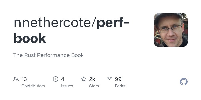 GitHub - nnethercote/perf-book: The Rust Performance Book