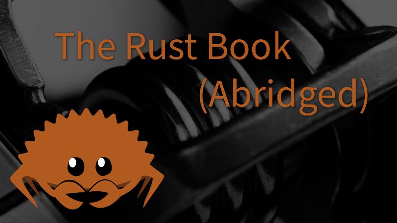 The Rust Book (Abridged) | The rs Book