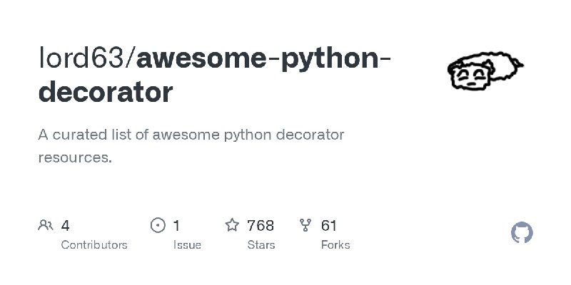 GitHub - lord63/awesome-python-decorator: A curated list of awesome python decorator resources.