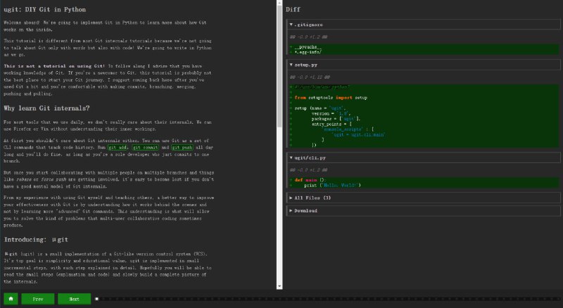 这本教程指导你如何用Python一个Git，介绍了在 Python 中实现 Git，以了解更多关于 Git 在内部如何工作的信息