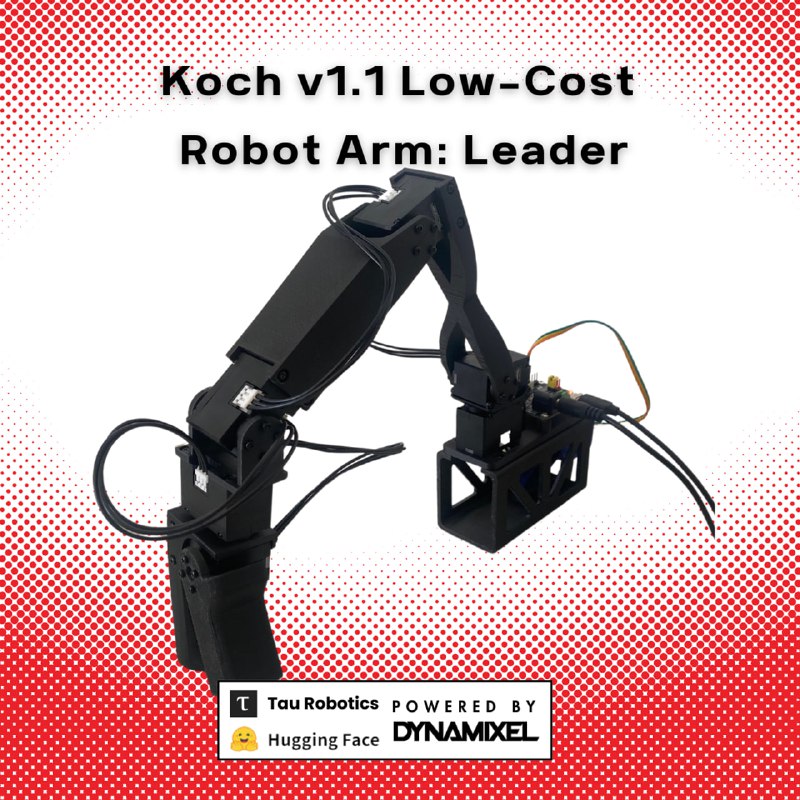 Koch v1.1 Low-Cost Robot Arm: Leader：为机器人爱好者和研究人员提供低成本（不到200美元）、高性能的机械臂解决方案使用高效可靠的Dynamixel XL430和XL330伺服电机，性能卓越；提供完整的构建指南和视频教程，易于上手；支持Hugging Face的LeRobot框架，可快速集成最新机器学习系统Koch v1.1 Low-Cost Robot Arm: Leader：为机器人爱好者和研究人员提供低成本（不到200美元）、高性能的机械臂解决方案使用高效可靠的Dynamixel XL430和XL330伺服电机，性能卓越；提供完整的构建指南和视频教程，易于上手；支持Hugging Face的LeRobot框架，可快速集成最新机器学习系统