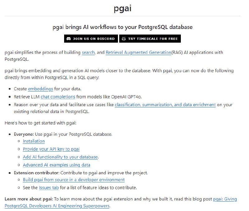 pgai：PostgreSQL数据库的AI工作流助手，简化搜索和检索增强生成(RAG)AI应用构建过程，实现在PostgreSQL内通过SQL查询直接创建数据嵌入、检索LLM聊天补全等AI功能