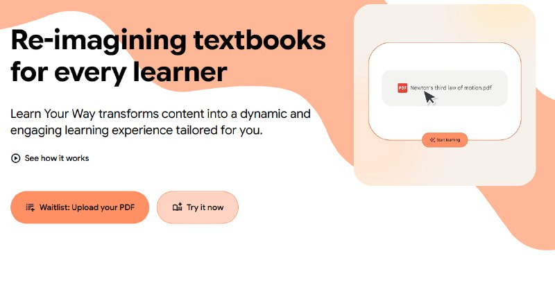 Learn Your Way：重新定义教科书，打造个性化学习体验——通过动态内容，让学习更高效