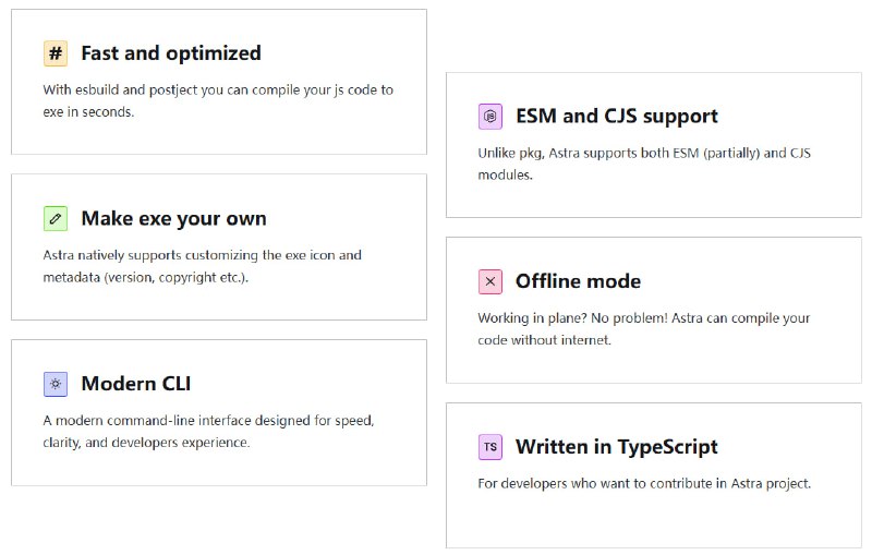 Astra Compiler：一款超快、超可靠的js-to-exe编译器，让JavaScript项目轻松变成可执行文件！编译速度快，得益于esbuild技术；最终生成的exe文件体积小，平均仅70-80MB；支持最新版Node.js，适配Express、Fastify等主流框架Astra Compiler：一款超快、超可靠的js-to-exe编译器，让JavaScript项目轻松变成可执行文件！编译速度快，得益于esbuild技术；最终生成的exe文件体积小，平均仅70-80MB；支持最新版Node.js，适配Express、Fastify等主流框架