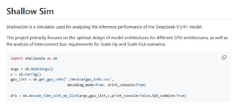 Shallow Sim：一个开源项目，用于模拟 DeepSeek-V3/R1 模型在不同硬件配置下的推理性能，特别关注不同 GPU 架构下的最优模型架构设计及 Scale-Up 和 Scale-Out 场景下的中心总线带宽要求