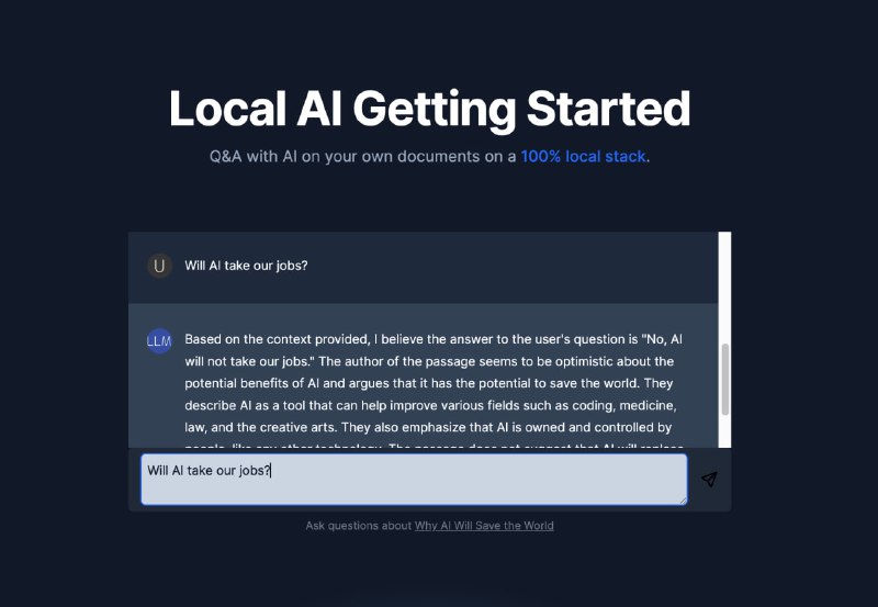Local AI Stack：一个入门套件，用于构建“本地即可运行”的AI应用，运行成本为0 - 从文档问答开始，用 JavaScript 构建