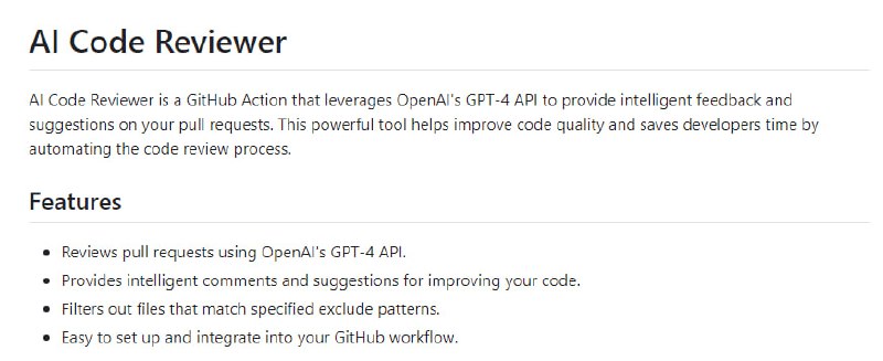 AI Code Reviewer：AI代码审查助手，GitHub代码审查的自动化工具，利用OpenAI的GPT-4 API提供智能反馈和改进建议，提高代码质量和开发效率