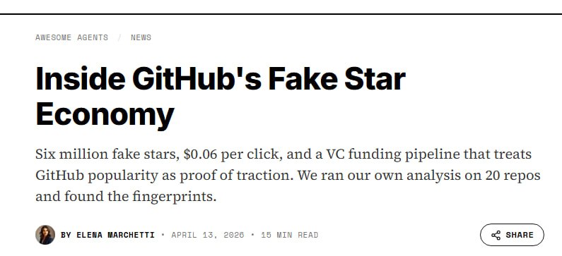 GitHub 不再纯粹：虚假星标正在误导程序员与风投 | blog一项研究揭露了 GitHub 上存在约 600 万颗假星，这些指标正被有组织地用于欺骗风投