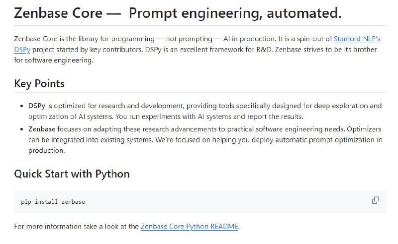 Zenbase Core：生产环境中自动化的提示工程库，专为软件工程而设计，将斯坦福NLP的DSPy项目研究成果转化为实际工程需求，帮助开发者在生产环境中部署自动提示优化