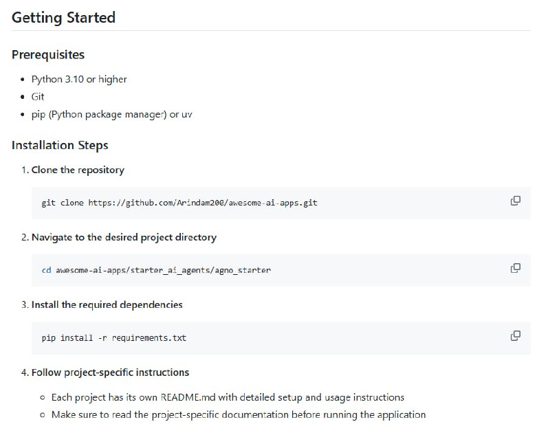 Awesome AI Apps：一站式 AI 应用开发资源库，涵盖 RAG、agents、工作流等多种前沿实践，助力打造高效智能系统：• 汇集 Google ADK、OpenAI Agents SDK、LangChain、LlamaIndex、Agno、CrewAI、AWS Strands 等主流 AI Agent 框架  • 多层级示例覆盖：从快速入门 Starter Agents（邮件助手、任务管理、天气机器人）到实用 Simple Agents（财经监控、日程助手、数据库对话）  • MCP（Model Context Protocol）方案示例：文档语义检索、GitHub 代码库分析、知识问答多场景应用  • RAG（检索增强生成）案例丰富，支持多文档对话、简历优化、PDF 分析、OCR 处理等  • 复杂端到端流程示范：多阶段深度研究、社交媒体及招聘分析、AI 趋势挖掘、会议演讲稿自动生成、金融数据预测服务  • 完整开发环境准备与安装说明，项目均含详细文档，适合不同水平开发者快速上手  • 社区开放贡献，持续更新，MIT 开源协议保障自由使用与改造  持续探索 AI Agent 与 LLM 驱动应用的多样可能，打造可复用、可扩展的智能系统架构，推动 AI 实践落地与创新