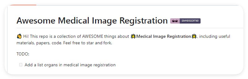 医学图像配准资源库：汇集了关于医学图像配准的各类有用资料、论文和代码，是该领域研究者的宝贵资料库Awesome Medical Image Registration | #医学医学图像配准资源库：汇集了关于医学图像配准的各类有用资料、论文和代码，是该领域研究者的宝贵资料库Awesome Medical Image Registration | #医学