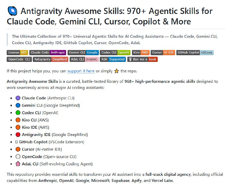 Antigravity Awesome Skills：集合了968+高性能 AI 编程助手机器人技能，支持 Claude Code、Antigravity IDE、Cursor、GitHub Copilot 等主流 AI 编程平台