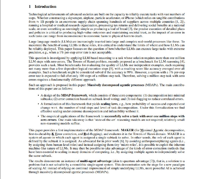 一篇非常神奇、非常暴力的论文：零错误解决百万步级大语言模型任务我们知道现有的 LLM 虽然在写诗或回答独立问题上表现出色，但在执行需要连续数千甚至数百万个步骤的复杂任务时，它们几乎注定会失败，比如让大模型一步步的解“汉诺塔”