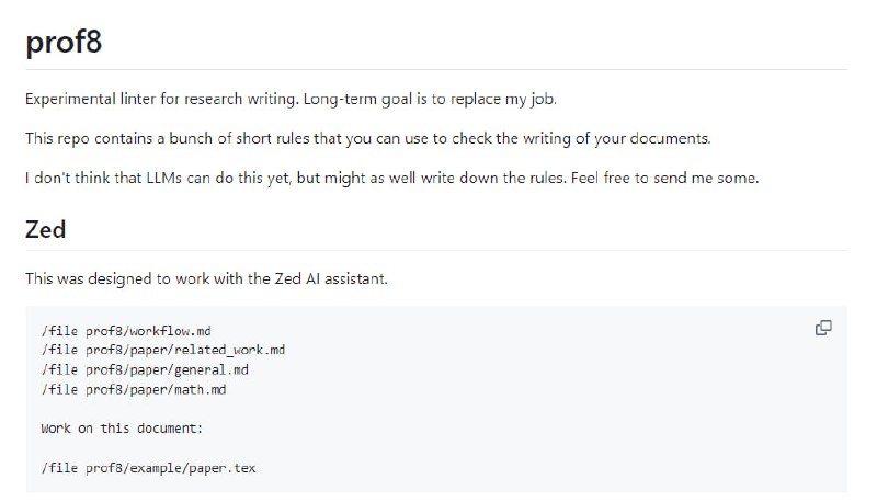 实验性论文写作检查工具，旨在帮助研究者优化文档写作质量，特色在于其短小精悍的规则集和与Zed AI助手的协同工作能力prof8 | #工具实验性论文写作检查工具，旨在帮助研究者优化文档写作质量，特色在于其短小精悍的规则集和与Zed AI助手的协同工作能力prof8 | #工具