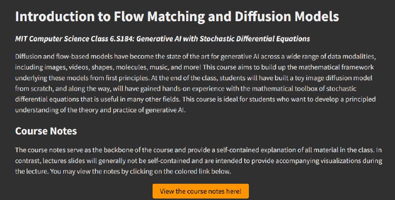 Flow Matching and Diffusion Models：一门由MIT开设的前沿课程，专注于生成式AI的数学原理与实践