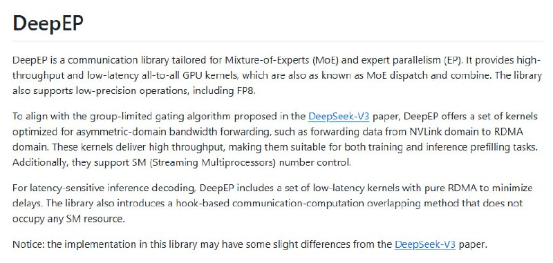 DeepEP：DeepSeek最新开源的高效专家并行通信库，提供了高吞吐、低延迟的 GPU 内核，支持低精度操作，并且与 DeepSeek-V3 论文中提出的组限制门控算法相匹配，为大规模分布式AI模型训练和推理加速