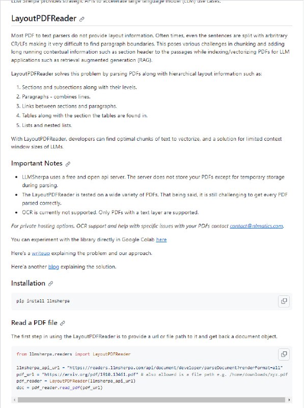 LLM Sherpa：提供开发者 API 以加速大型语言模型 (LLM) 项目，LayoutPDFReader 可以解决 PDF 解析中的布局问题，包括章节、段落、链接、表格等信息的提取，使用 LLM Sherpa 需要使用免费的开放 API 服务器，不支持 OCR，仅支持带有文本层的 PDF