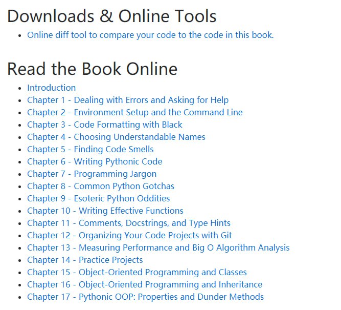 《Beyond the Basic Stuff with Python》超越 Python 的基本内容：编写简洁代码的最佳实践 内容包含编码风格、常见错误、Cookiecutter 模板工具、函数式编程技术、Big-O 算法分析等等 ​​​你会学到：编码风格，以及如何使用 Python 的 Black 自动格式化工具来获得更清晰的代码错误的常见来源，以及如何使用静态分析器检测它们如何使用 Cookiecutter 模板工具构建代码项目中的文件函数式编程技术，如 lambda 和高阶函数如何使用 Python 的内置 timeit 和 cProfile 模块分析代码的速度Big-O 算法分析背后的计算机科学如何让你的评论和文档字符串提供信息，以及多久写一次如何在面向对象编程中创建类，以及为什么使用它们来组织代码在本书的末尾，你将阅读两个经典命令行游戏的详细源代码分解，汉诺塔（逻辑谜题）和四人行（两人游戏） )，以及他们的代码如何遵循本书最佳实践的细目