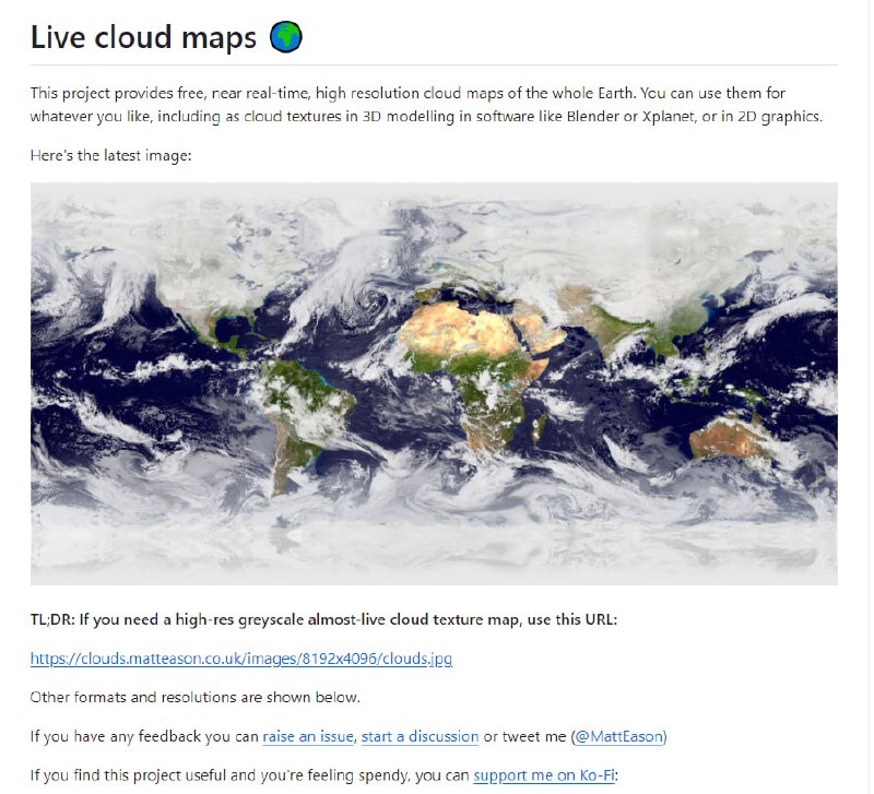 Live cloud maps：提供免费、近实时、高分辨率的全球云图，可以在Blender或Xplanet等软件中使用这些地图进行3D建模，或者在2D图形中使用