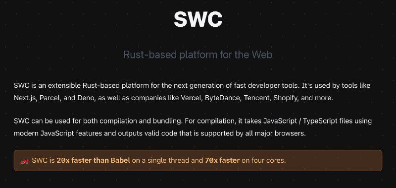 SWC是一个用Rust编写的超快TypeScript / JavaScript编译器，适用于下一代快速开发工具