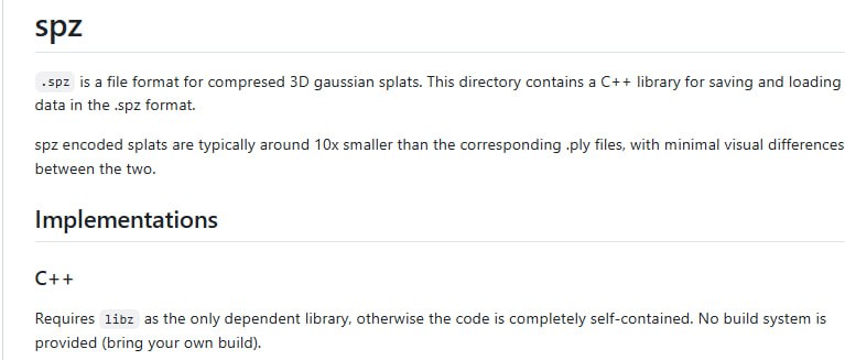 spz：3D Gaussian splats压缩文件格式，用于高效存储和加载3D数据，比PLY文件小10倍，几乎无视觉差异