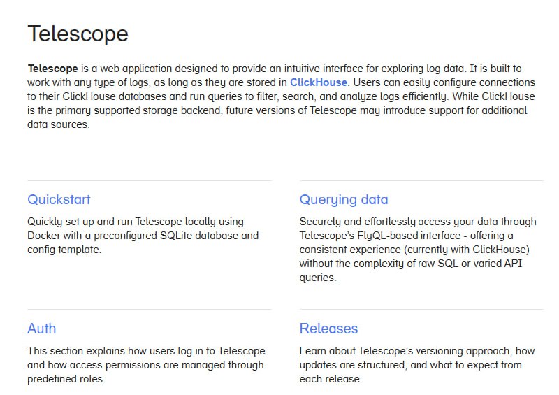 Telescope：一款Web基础的日志查看界面，帮你轻松探索存储在ClickHouse中的日志数据支持ClickHouse和Docker等多种数据源；提供动态可视化和交互式图表，帮助快速洞察日志；支持RAW SQL过滤，精准筛选数据Telescope：一款Web基础的日志查看界面，帮你轻松探索存储在ClickHouse中的日志数据支持ClickHouse和Docker等多种数据源；提供动态可视化和交互式图表，帮助快速洞察日志；支持RAW SQL过滤，精准筛选数据