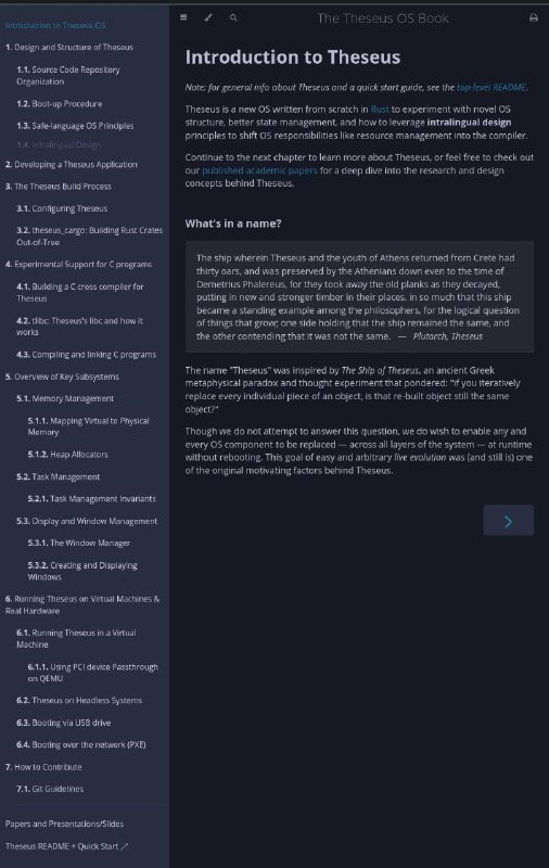 Theseus OS是一个用Rust从头开始编写的新的试验性的操作系统，旨在试验新的操作系统结构、更好的状态管理，以及如何利用语言内设计原则将操作系统的责任（如资源管理）转移到编译器中