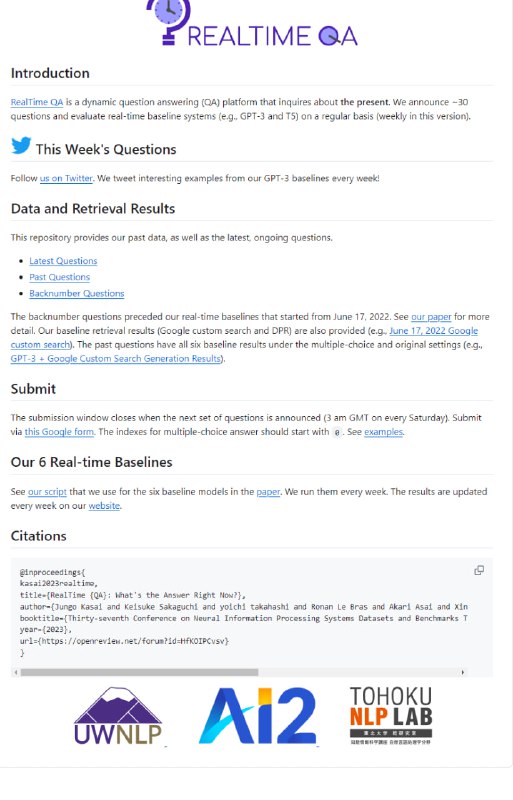 RealTime QA：实时问答平台，定期评估实时基线系统如GPT-3和T5的性能，每周提出约30个问题