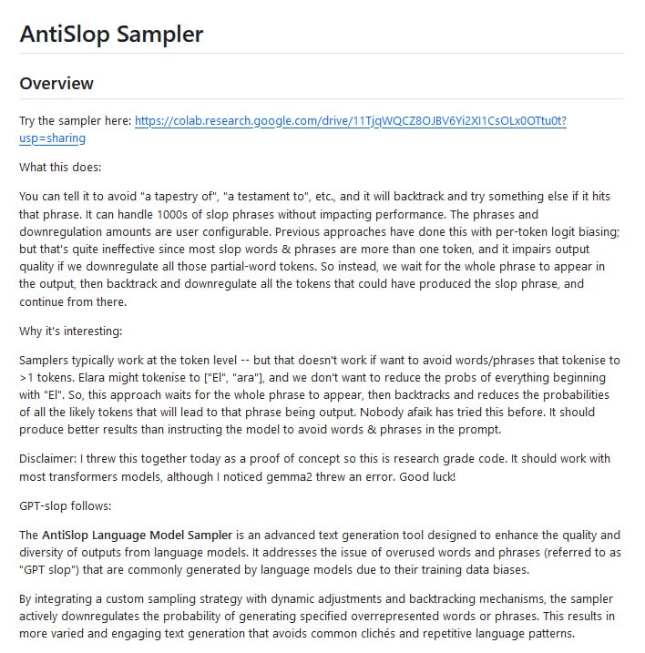 高级文本生成工具，旨在提高语言模型输出的质量和多样性，通过动态调整和回溯机制来减少指定的过度使用词汇和短语（即 “GPT slop”）的生成概率AntiSlop | #工具