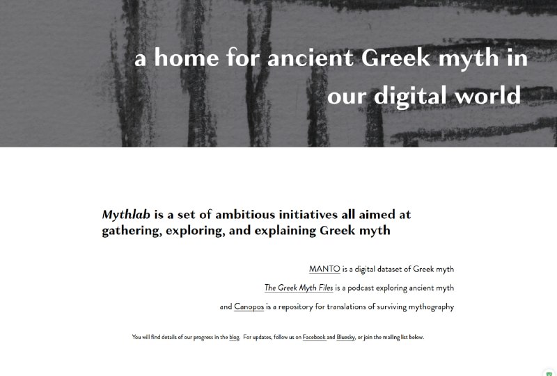 Mythlab：希腊神话研究项目网站，三部分，一是MANTO，数字地图，可以查询神话之间的空间联系（速度较慢）