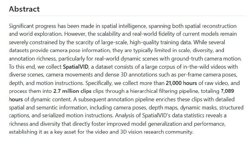 SpatialVID：突破视频空间理解瓶颈的超大规模、多维度数据集 | #数据集• 收录21000+小时野外视频，经过层级筛选提纯，生成270万片段，涵盖7089小时动态内容，规模远超现有公开数据集