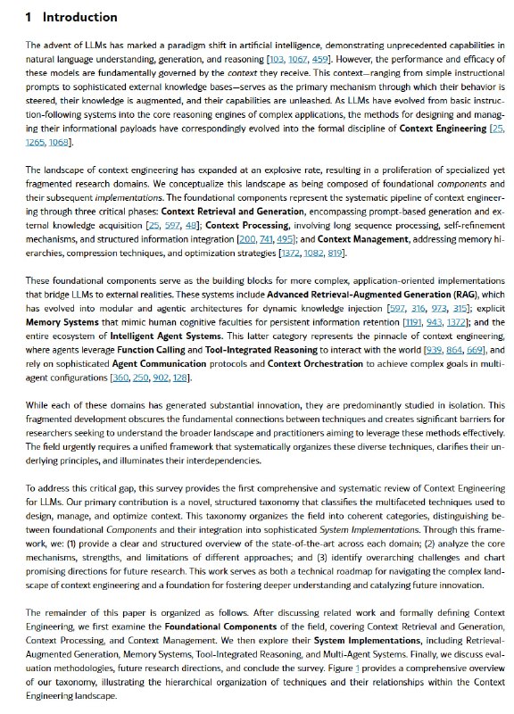 A Survey of Context Engineering for Large Language Models：大型语言模型（LLM）性能的核心驱动力源自上下文信息的设计与管理，Context Engineering作为一门新兴且系统化的学科，正在重塑智能系统的构建范式