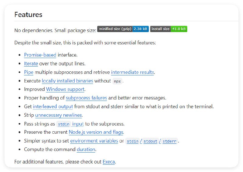 nano-spawn：一个轻量的 Node.js 包，用于执行系统命令，提供了一个基于 Promise 的接口，支持流式处理输出、管道命令、执行本地二进制文件，并且具有更好的 Windows 支持和错误处理