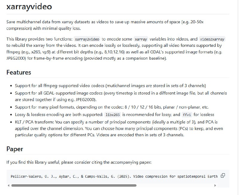 xarrayvideo：将xarray多通道数据压缩为视频，节省海量存储空间（20-50倍压缩率）支持所有ffmpeg和GDAL支持的视频及图像格式；无损和有损编码双模式，自由选择；提供KLT/PCA变换，优化编码效率
