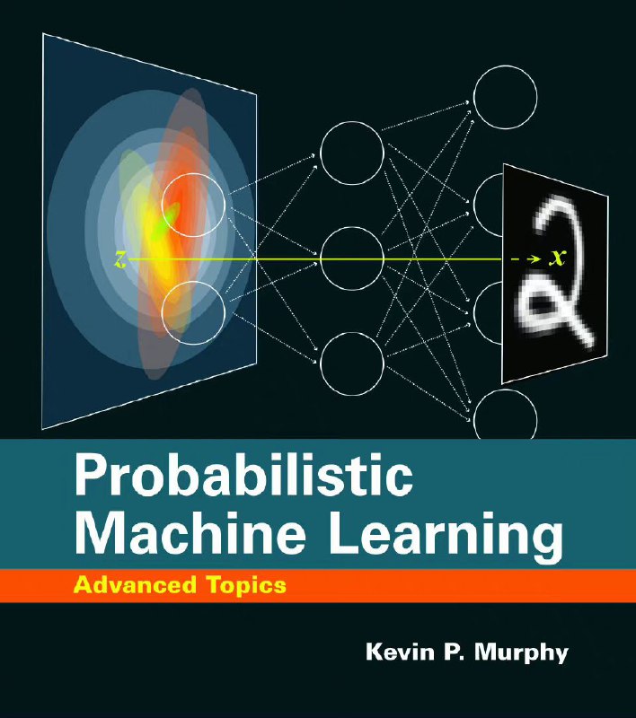 电子书《Probabilistic Machine Learning: Advanced Topics》概率机器学习：高级主题 英文版在项目release里可以下载本书pdf作者Kevin Patrick Murphy是谷歌的大牛