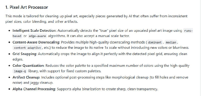 unfake.js：专注于 AI 生成图像的精修与矢量化，打造像素级完美视觉资产• 双核心模式：    - 像素艺术处理器：智能检测像素尺寸，内容感知降采样，网格对齐及色彩量化，消除 AI 生成图像常见的色彩溢出和锯齿