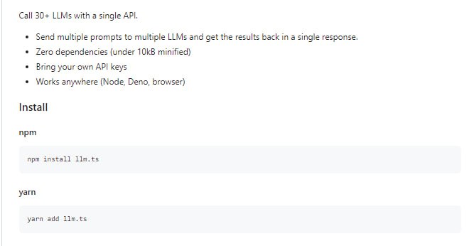llm.ts：一个开源的零依赖库，可使用单一API调用30多种LLM，可以在单个响应中发送多个提示到多个LLM，并将结果返回