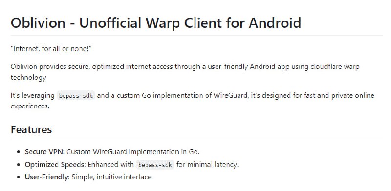 Oblivion：基于Android的非官方Warp客户端，提供安全、优化的网络访问体验，利用Cloudflare Warp技术和自定义Go实现的WireGuard