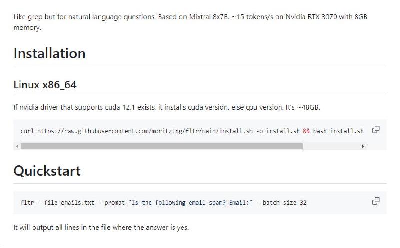 fltr：提供了类似于grep的功能，但用于处理自然语言问题，基于Mixtral 8x7B模型进行开发，能根据给定的问题，在文本中搜索匹配的结果并返回
