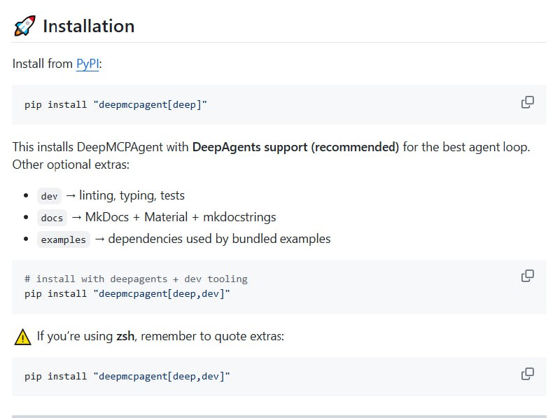 DeepMCPAgent：打造无缝动态工具发现的模型无关智能代理框架  • 动态发现MCP工具，免去手动连线，支持HTTP/SSE协议，轻松接入远程API并支持多种认证方式• 兼容任意LangChain聊天模型（OpenAI、Anthropic、Ollama等），支持BYOM（Bring Your Own Model），灵活度极高  • 深度代理循环（DeepAgents）加持，更智能的任务规划与执行，未装则自动回退LangGraph ReAct策略  • 工具调用严格类型校验，JSON-Schema→Pydantic→LangChain BaseTool，保证调用安全与准确  • 生产级代码质量保障：mypy严格类型、ruff代码风格、pytest测试覆盖、GitHub Actions自动化集成  • 丰富CLI工具，无需编程即可列举工具、交互式对话，支持多服务器多身份认证配置  • 设计理念颠覆传统：代理不应硬编码工具，应实时发现与调用，极大提升扩展性与维护性  • 完善架构图与运行流程详解，助力开发者快速理解系统底层运作和集成部署细节  • 开源Apache-2.0授权，社区活跃，已获500+星标认可，适合构建自主智能代理与复杂自动化系统  快速入门：pip install 