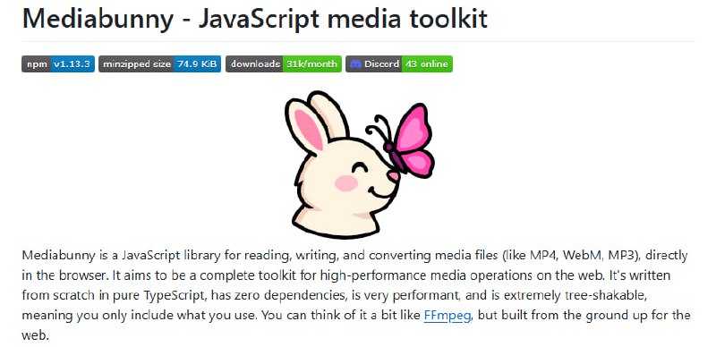 Mediabunny：纯 TypeScript 实现的高性能浏览器端音视频处理工具，零依赖、极致轻量，专为现代 Web 应用设计