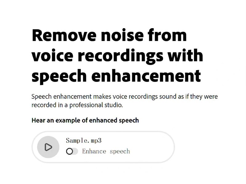 Adobe 出的 AI 降噪工具，降低录音中的噪音，使录音听起来就像在专业录音室中录制一样