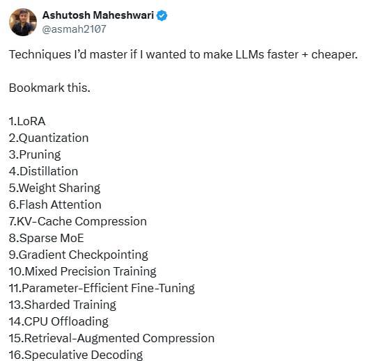 提升大语言模型性能的关键技术清单：• LoRA（低秩适配）：高效微调，节省计算资源  • 量化（Quantization）：降低模型精度需求，显著减小模型体积  • 剪枝（Pruning）：剔除冗余参数，提升推理速度  • 蒸馏（Distillation）：通过小模型学习大模型知识，实现轻量化  • 权重共享（Weight Sharing）：减少参数数量，降低存储需求  • Flash Attention：优化注意力计算，提升内存利用与速度  • KV-Cache 压缩：缩减键值缓存，降低推理延迟  • 稀疏专家模型（Sparse MoE）：动态激活部分专家节点，极大提升效率  • 梯度检查点（Gradient Checkpointing）：节省训练显存，支持更大模型  • 混合精度训练（Mixed Precision Training）：兼顾速度与精度，降低硬件要求  • 参数高效微调（Parameter-Efficient Fine-Tuning）：减少微调参数量，快速适配任务  • 分片训练（Sharded Training）：分布式分片，突破单机内存瓶颈  • CPU 卸载（CPU Offloading）：利用 CPU 辅助减轻 GPU 负担  • 检索增强压缩（Retrieval-Augmented Compression）：结合外部知识库优化模型表现  • 推测解码（Speculative Decoding）：提前预测，缩短生成时间  这些技术在实际应用中往往组合使用，单靠算法改进难以突破硬件瓶颈，需结合硬件优化（如 DeepEP、DualPipe）及性能指标（roofline 模型）进行系统设计，才能实现真正的“快”与“廉”