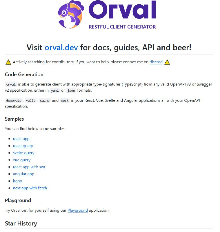 Orval：从OpenAPI v3或Swagger v2规范自动生成TypeScript客户端代码支持yaml和json格式，适配多种API文档；生成的客户端代码类型签名准确，开发效率大幅提升；提供React、Vue、Svelte和Angular等主流框架的示例，上手超快