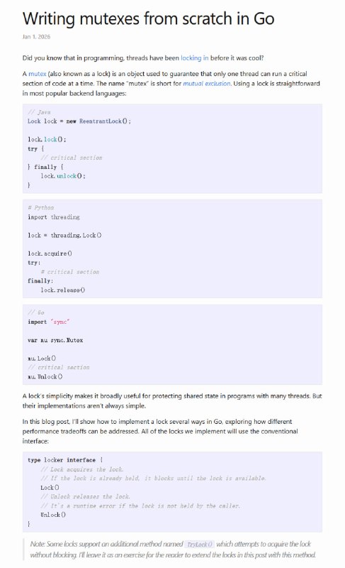 Writing mutexes from scratch in Go：这篇博客讨论了如何在 Go 语言中从零开始实现互斥锁（mutex），并探索了不同锁实现的性能权衡