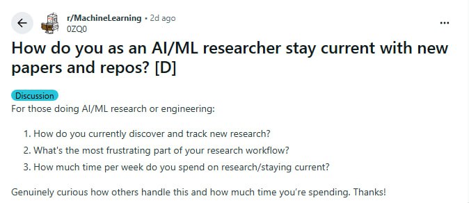 AI/ML研究者如何追踪前沿论文？一场来自Reddit的讨论在信息爆炸的时代，AI/ML从业者面临一个共同难题：如何高效追踪海量新论文？Reddit上的一场讨论揭示了业内人士的真实做法