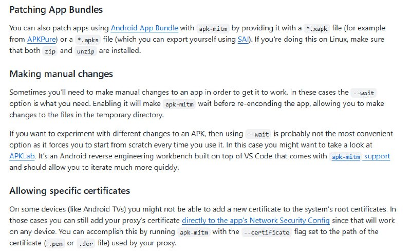 安卓应用 HTTPS 抓包的自动利器——apk-mitm，极大简化了逆向与安全分析流程：• 一键自动化流程：通过 Apktool 解码 APK，替换 Network Security Configuration，禁用多种证书绑定机制，重新编码并签名，无需手动干预  • 支持 APK 与 Android App Bundle（*.xapk、*.apks）格式，适配更多应用分发形式  • 无需 Root 权限，降低测试门槛，适合安全研究、渗透测试及逆向工程初学者  • 兼容主流代理工具（Charles、mitmproxy）轻松捕获 HTTPS 流量，助力深度协议分析与漏洞挖掘  • 解决 Android 7+ 及以上版本证书绑定阻碍，提供 --certificate 自定义证书注入，兼容特殊设备（如 Android TV）  • 提供 --wait 选项支持手动微调，结合 APKLab 工具链，实现高效迭代逆向调试  • 局限提醒：对基于本地二进制的证书绑定（如 Flutter）支持有限，推荐结合 Frida 动态 Hook 方案以应对复杂场景  • MIT 开源协议，便于二次开发与集成  深入理解 APK 结构与安全机制，掌握动态与静态双重绕过思路，打造长期可复用的移动安全分析方法论