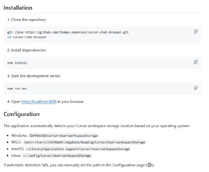 Cursor Chat Browser：轻松管理Cursor编辑器AI聊天记录支持多种格式导出聊天记录，包括Markdown、HTML和PDF；全文搜索功能，快速定位聊天内容；自动检测工作区路径，无缝适配不同操作系统Cursor Chat Browser：轻松管理Cursor编辑器AI聊天记录支持多种格式导出聊天记录，包括Markdown、HTML和PDF；全文搜索功能，快速定位聊天内容；自动检测工作区路径，无缝适配不同操作系统