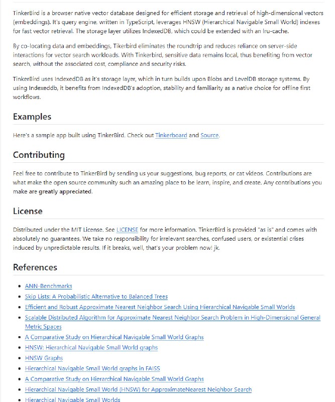 Chrome原生向量数据库，专为高效存储和检索高维向量（嵌入）设计，其查询引擎使用TypeScript编写，利用HNSW（分层可导航小世界）索引实现快速向量检索TinkerBird | #数据库